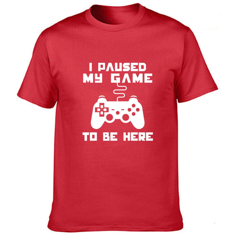 I Paused My Game To Be Here T Shirt Funny Video Gamer Humor Joke for Men T-shirts Graphic Novelty Sarcastic Funny T Shirts